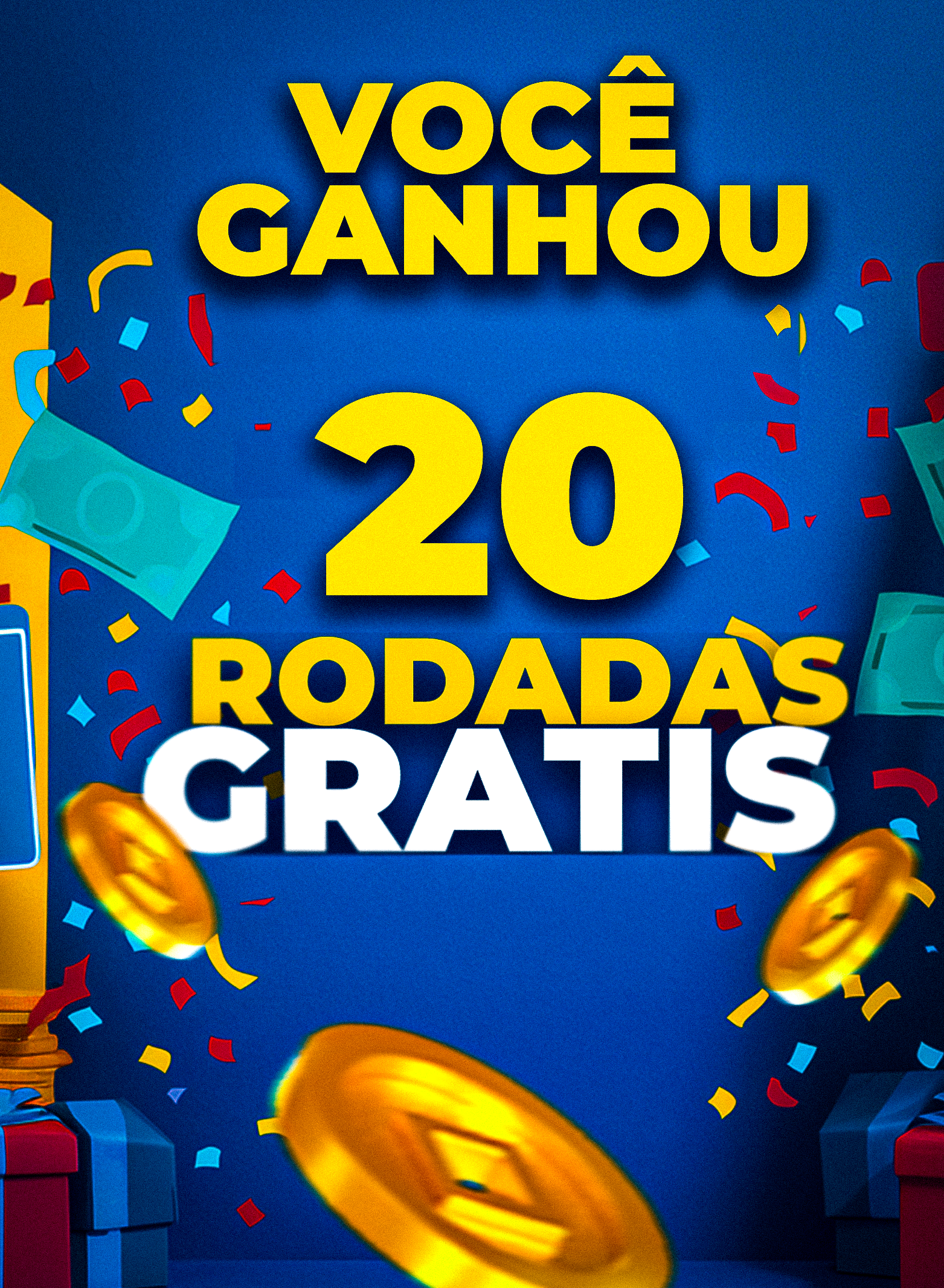 20 Rodadas Grátis